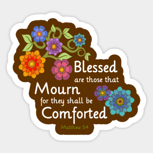 Blessed are they that Mourn Sticker